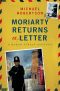 [Baker Street Letters 04] • Moriarty Returns a Letter